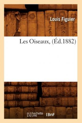 Les Oiseaux, (Ed.1882)