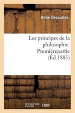 Les Principes de la Philosophie. Premierepartie (Ed.1885)
