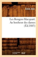 Les Rougon-Macquart. Au Bonheur Des Dames (Ed.1883)