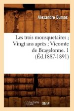 Les Trois Mousquetaires Vingt ANS Apres Vicomte de Bragelonne. 1 (Ed.1887-1891)