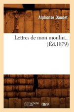 Lettres de Mon Moulin (Ed.1879)