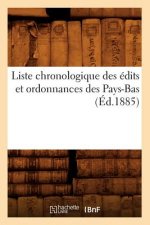 Liste Chronologique Des Edits Et Ordonnances Des Pays-Bas (Ed.1885)