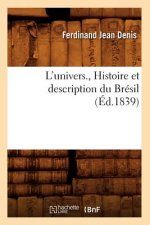 L'Univers., Histoire Et Description Du Bresil (Ed.1839)
