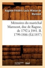 Memoires Du Marechal Marmont, Duc de Raguse, de 1792 A 1841. II. 1799-1886 (Ed.1857)