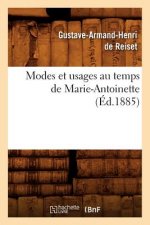 Modes Et Usages Au Temps de Marie-Antoinette (Ed.1885)