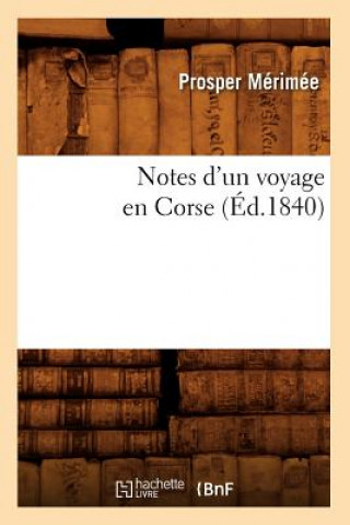 Notes d'Un Voyage En Corse (Ed.1840)
