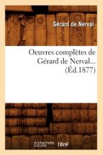 Oeuvres Completes de Gerard de Nerval (Ed.1877)