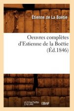 Oeuvres Completes d'Estienne de la Boetie (Ed.1846)