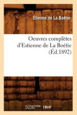 Oeuvres Completes d'Estienne de la Boetie (Ed.1892)