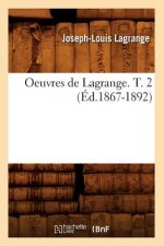 Oeuvres de Lagrange. T. 2 (Ed.1867-1892)
