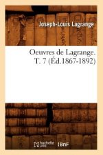 Oeuvres de Lagrange. T. 7 (Ed.1867-1892)