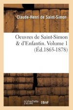 Oeuvres de Saint-Simon & d'Enfantin. Volume 1 (Ed.1865-1878)