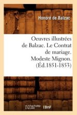 Oeuvres Illustrees de Balzac. Le Contrat de Mariage. Modeste Mignon. (Ed.1851-1853)