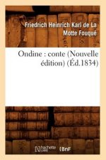 Ondine: Conte (Nouvelle Edition) (Ed.1834)