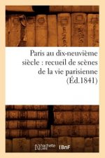 Paris au dix-neuvieme siecle