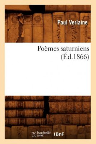 Poemes Saturniens (Ed.1866)