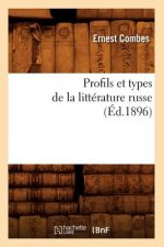 Profils Et Types de la Litterature Russe (Ed.1896)
