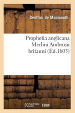 Prophetia Anglicana Merlini Ambrosii Britanni (Ed.1603)