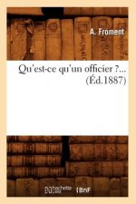 Qu'est-Ce Qu'un Officier ?... (Ed.1887)