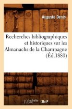 Recherches Bibliographiques Et Historiques Sur Les Almanachs de la Champagne (Ed.1880)