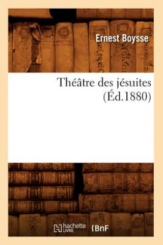 Theatre Des Jesuites (Ed.1880)