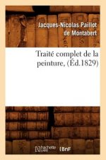 Traite Complet de la Peinture, (Ed.1829)