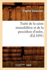 Traite de la Saisie Immobiliere Et de la Procedure d'Ordre, (Ed.1891)