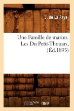 Famille de Marins. Les Du Petit-Thouars, (Ed.1893)