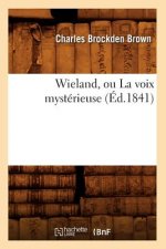 Wieland, Ou La Voix Mysterieuse (Ed.1841)