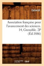 Association Francaise Pour l'Avancement Des Sciences. 14, Grenoble. 2p (Ed.1886)
