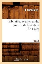 Bibliotheque Allemande, Journal de Litterature. Tome 1 (Ed.1826)