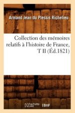 Collection Des Memoires Relatifs A l'Histoire de France, T II (Ed.1821)