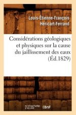 Considerations Geologiques Et Physiques Sur La Cause Du Jaillissement Des Eaux (Ed.1829)
