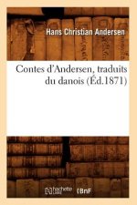 Contes d'Andersen, Traduits Du Danois (Ed.1871)