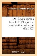 de l'Egypte Apres La Bataille d'Heliopolis, Et Considerations Generales (Ed.1802)