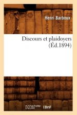 Discours Et Plaidoyers (Ed.1894)