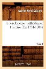 Encyclopedie Methodique. Histoire. Tome 4 (Ed.1784-1804)