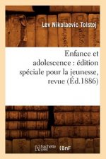 Enfance Et Adolescence: Edition Speciale Pour La Jeunesse, Revue (Ed.1886)