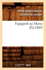 Espagnols Au Maroc (Ed.1889)