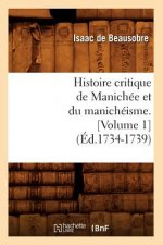 Histoire Critique de Manichee Et Du Manicheisme. [Volume 1] (Ed.1734-1739)