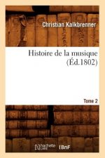 Histoire de la Musique. Tome 2 (Ed.1802)