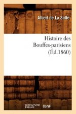 Histoire Des Bouffes-Parisiens (Ed.1860)