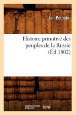 Histoire Primitive Des Peuples de la Russie, (Ed.1802)