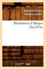 Illustrations d'Afrique (Ed.1876)
