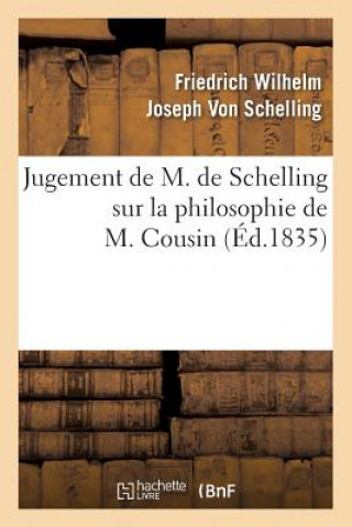 Jugement de M. de Schelling Sur La Philosophie de M. Cousin (Ed.1835)