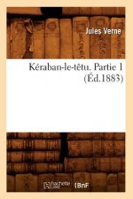 Keraban-Le-Tetu. Partie 1 (Ed.1883)