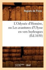 L'Odyssee d'Homere, Ou Les Avantures d'Ulysse En Vers Burlesques (Ed.1650)