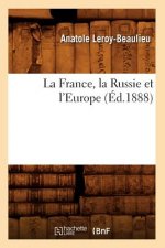 La France, La Russie Et l'Europe (Ed.1888)