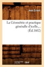 La Geometrie Et Practique Generalle d'Icelle (Ed.1602)
