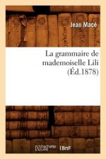 La Grammaire de Mademoiselle Lili (Ed.1878)